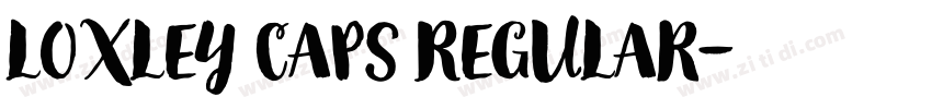 Loxley Caps Regular字体转换 Loxley Caps Regular字体转换